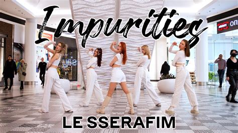 KPOP in PUBLIC ONE TAKE LE SSERAFIM 르세라핌 Impurities dance