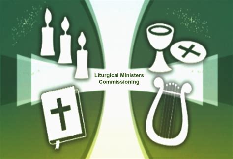 Liturgical Ministers— Answering the Call to Serve They Receive a ...