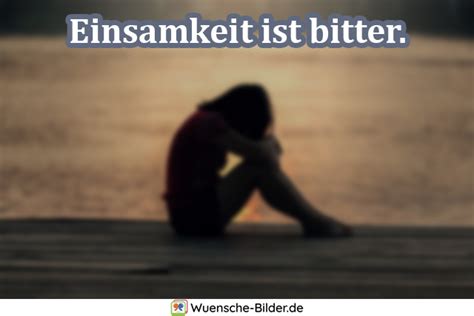 Einsamkeit Spr Che Mit Bild Zitate Ber Einsamkeit Zum Nachdenken