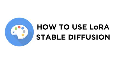 How To Use LoRA Stable Diffusion - Pttrns