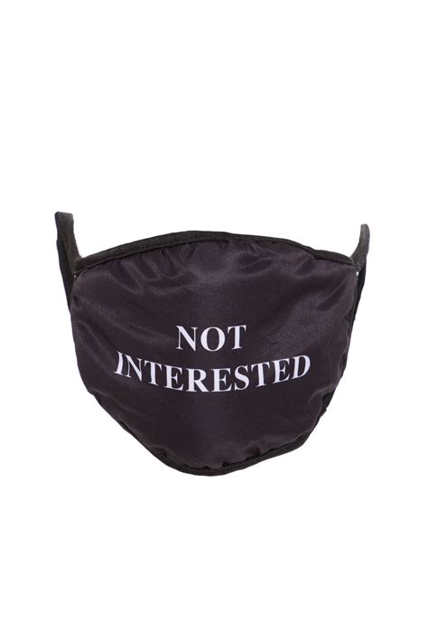 Not Interested Face Mask Blackwhite Fashion Nova Facemasks