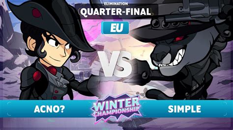 Acno Vs SimpLe Elimination Quarter Final EU Brawlhalla Winter