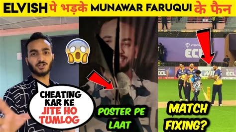 CHEATING IN ECL Munawar Faruqui Fans Angry On Elvish Yadav After