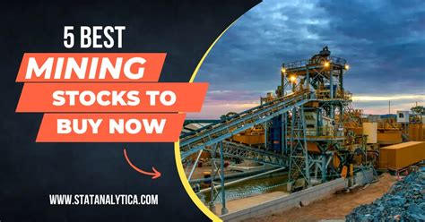 5 Best Mining Stocks That You Should Buy Now