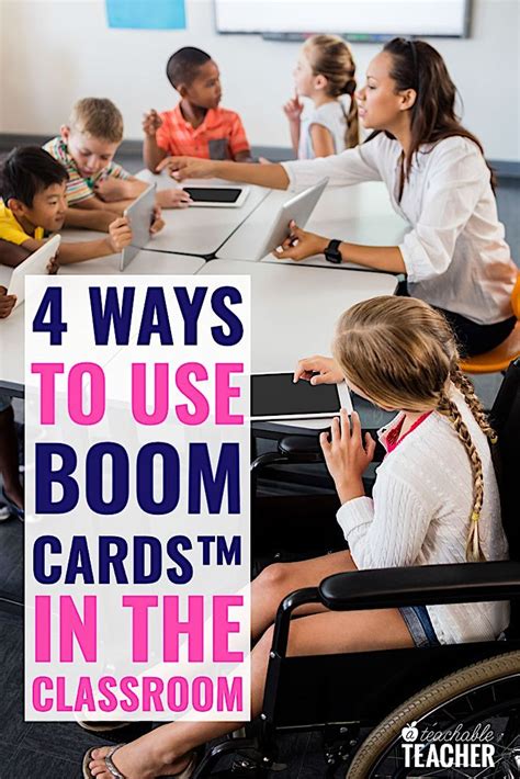 4 Ways To Use Boom Cards In The Classroom A Teachable Teacher