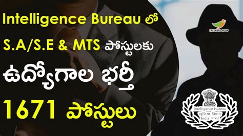 Intelligence Bureau Recruitment In Telugu S A S E Mts Posts