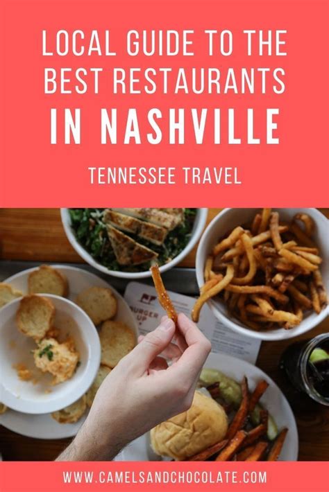 Eat Up The Best Restaurants In Nashville According To Me Nashville