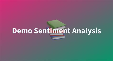 Demo Sentiment Analysis A Hugging Face Space By Tsambo