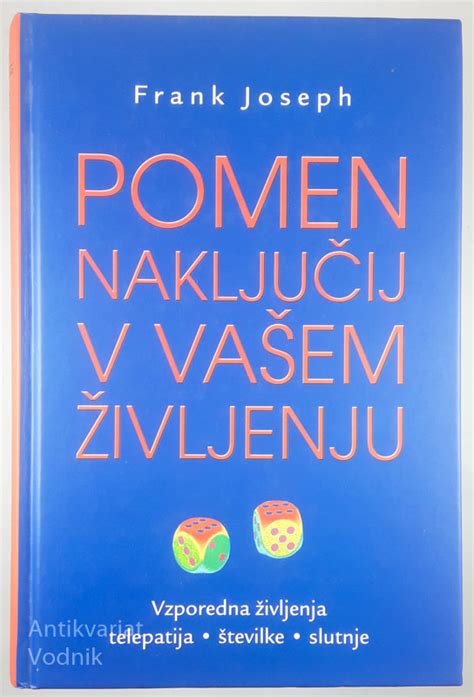 Pomen Naklju Ji V Va Em Ivljenju Frank Joseph Antikvariat Vodnik