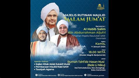 Live Majelis Rutinan Malam Jumat Majelis Rasulullah Saw Gorontalo