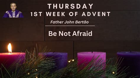 Advent Retreat Thursday St Week Of Advent Youtube