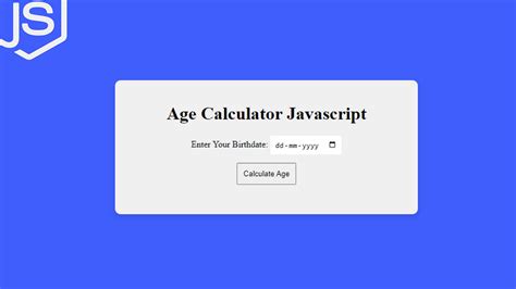 Building An Age Calculator With Html Css And Javascript A Step By