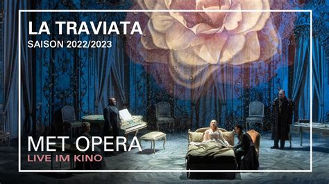 LA TRAVIATA Trailer MET OPERA LIVE IM KINO Saison 2022 2023 YouTube