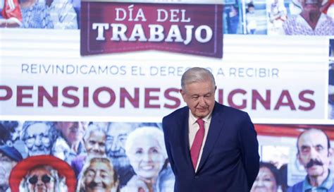 Amlo Advierte Sanciones Para Afores Que Incumplan Transferencia De Ahorros Al Fondo De Pensiones