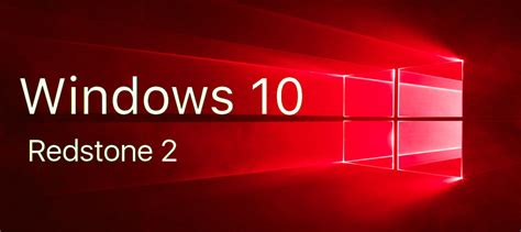 Redstone 2 Will Become Windows 10 Version 1703 Expected In March 2017