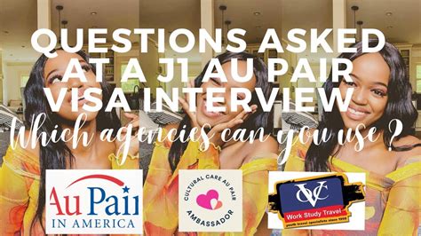 Questions Asked At A J1 Au Pair Visa Interview 🇺🇸 Which Agencies Can You Use Youtube