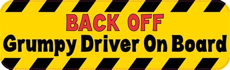 10in X 3in Back Off Grumpy Driver On Board Bumper Sticker Funny Car Decal Stickertalk®