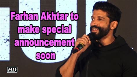 Farhan Akhtar To Make Special Announcement Soon Youtube