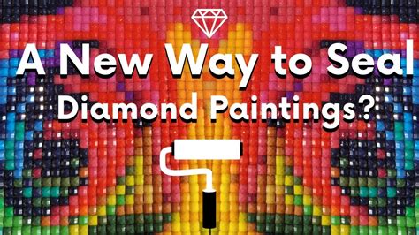 A New Way To Seal Diamond Paintings Tips And Tricks Series YouTube