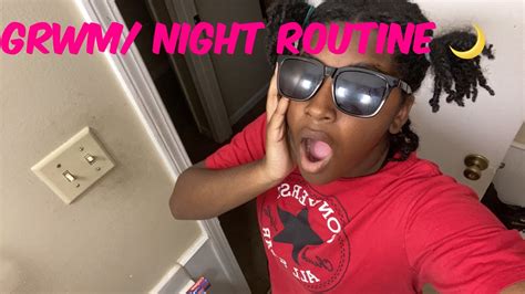 Night Routine Grwm Youtube