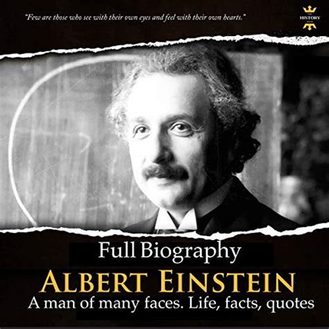 Albert Einstein Full Biography A Man Of Many Faces Life Facts