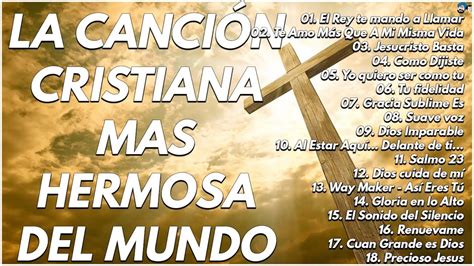 La Canci N Cristiana Mas Hermosa Del Mundo Intenta Escuchar Esta