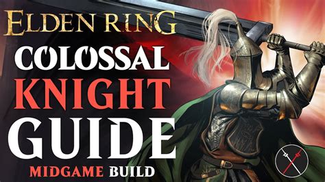 Elden Ring Strength Build Guide How To Build A Colossal Knight Level