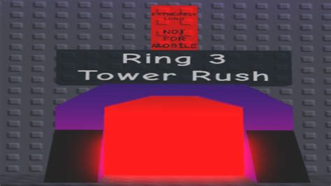 Jtoh Ring 3 Tower Rush Youtube