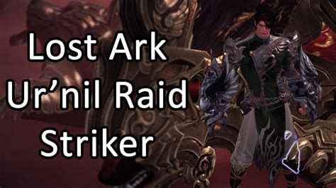 Guardian Raid Ur Nil Striker Solo Lost Ark Closed Beta Youtube