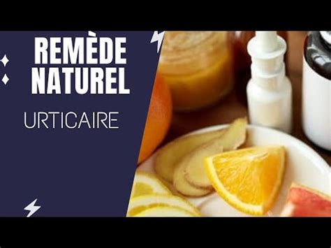 Urticaire Remède de grand mère Naturopathie YouTube