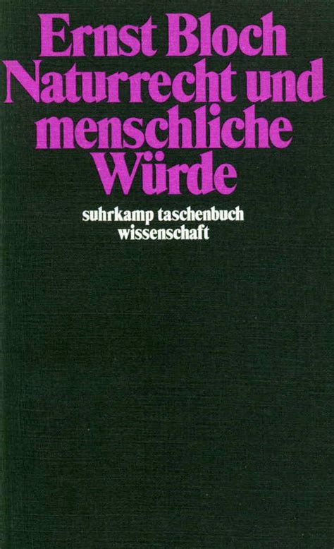 Naturrecht und menschliche Würde Buch von Ernst Bloch Suhrkamp Verlag