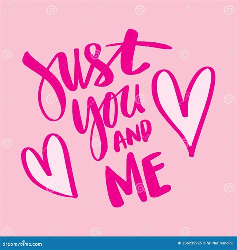 Just You And Me Hand Drawn Lettering Stock Vector Illustration Of