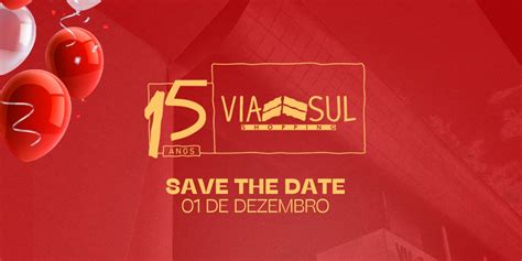 PUBLICOA EVENTOS Via Sul Shopping celebra 15 anos novas operações