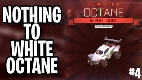 Trading From Nothing To Titanium White Octane Ep Rocket League