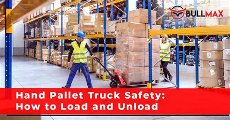 Hand Pallet Truck Safety How To Load And Unload Bullmax