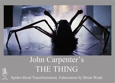 Brian Wade- on Instagram: “John Carpenter's THE THING, Spider-Head ...