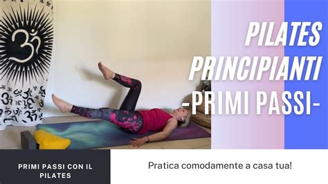 Pilates Principianti Primi Passi Youtube