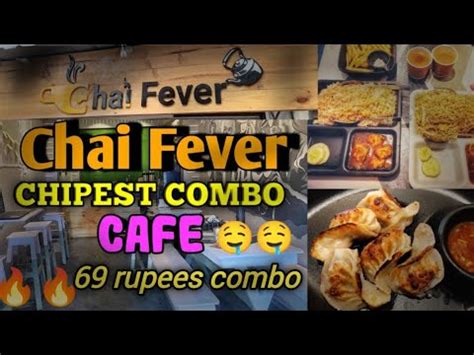 Chai Fever Restaurant cheapest combo in Sodepur মতর 69 টকয