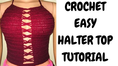 How To Crochet A Halter Top Easy Tutorial Beginner Friendly Diy Top Youtube