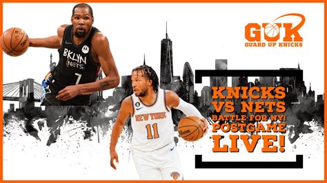 Knicks Vs Nets Battle For Ny Postgame Live Youtube