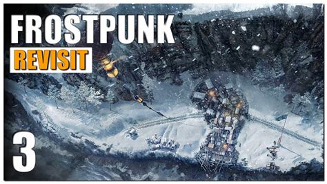 Frostpunk Gameplay Overview Part 3 2022 Revisit YouTube