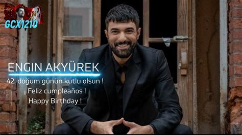 Cumple Engin Aky Rek Do Um G N N Kutlu Olsun Feliz Cumplea Os