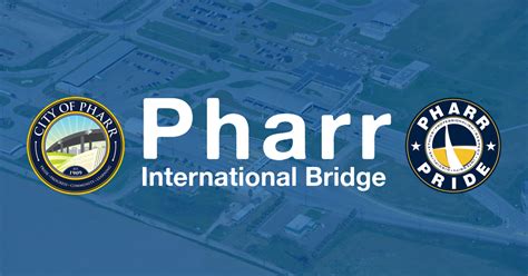 Pharr International Bridge: Fastest Crossing Times | US-Mexico Trade Leader