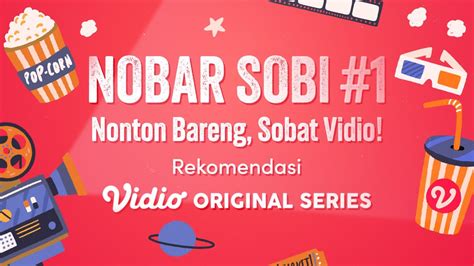 Serba Serbi NoBar Sobi Edisi 1 Vidio Original Series Di Bulan