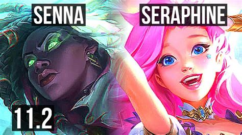 Senna And Rell Vs Seraphine And Rakan Adc Rank 2 Senna 3 0 11 Rank 5 Euw Challenger V11 2