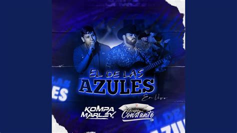 El De Las Azules En Vivo YouTube