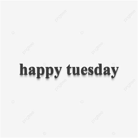 Happy Tuesday Calligraphy / Shrove tuesday is the day before ash ...