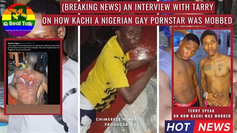 BREAKING NEWS KACHI A NIGERIAN GAY PORNSTAR WAS MOBBED ON THE 30TH OF