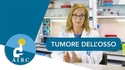 Tumore Dell Osso Sintomi Prevenzione Cause Diagnosi Youtube