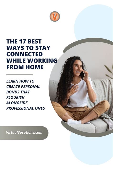 The 17 Best Ways To Stay Connected While Working From Home Remote Work Working From Home